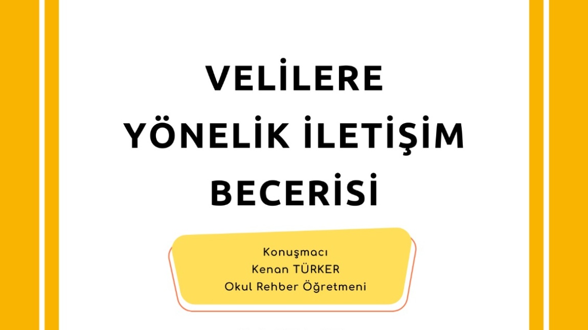 Velilere Yönelik İletişim Becerileri Eğitimi Verildi.